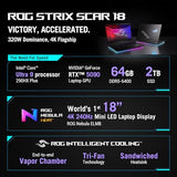 Asus ROG Strix SCAR 18 Gaming Laptop (Off Black) | 18"4K (3840 x 2400, WQUXGA) 240Hz Display, Intel Core Ultra 9 290HX Plus, NVIDIA RTX5090 24GB, 64GB RAM, 2TB SSD, Win11 [G835LXG-TQ512W]